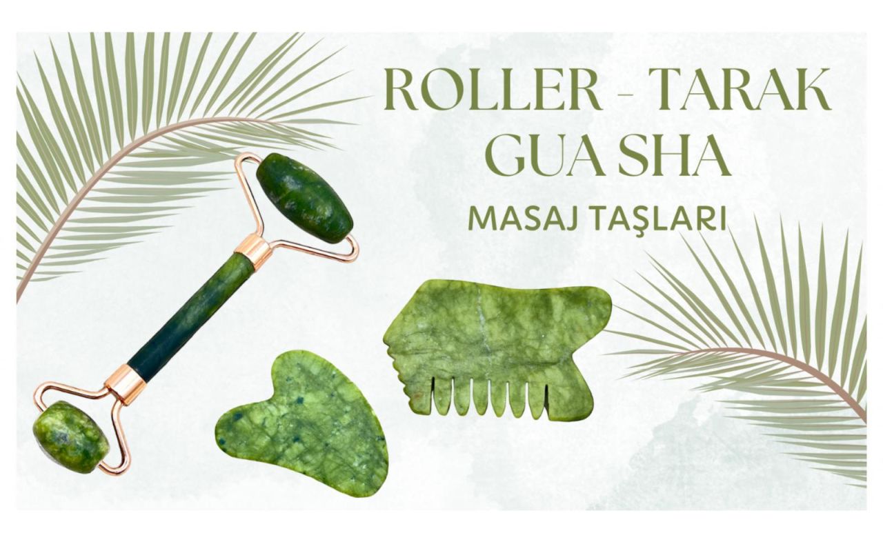Cilt Bakımında Gua Sha ve Roller Masaj Taşları: Doğal Yöntemlerle Gençleşin